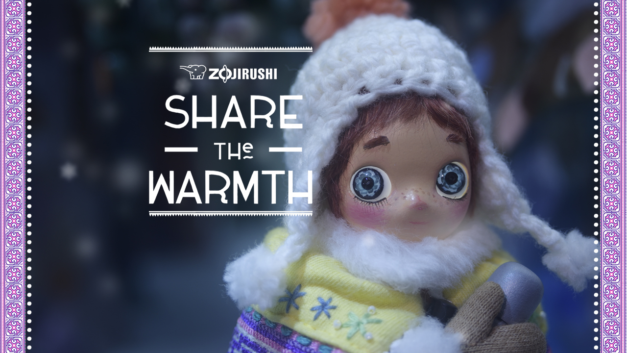 Share The Warmth 象印
