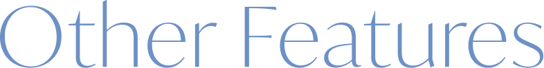 Other Features