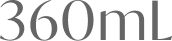 360mL